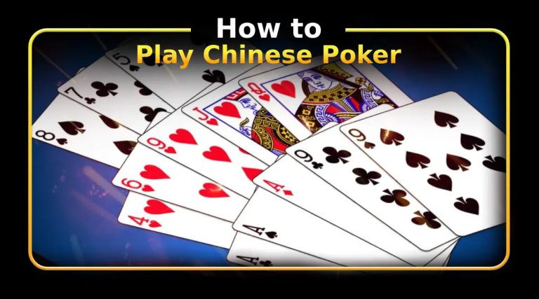 How to Play Chinese Poker